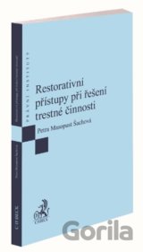 Restorativní přístupy při řešení trestné činnosti