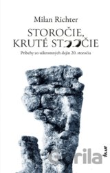 Storočie, kruté stoočie