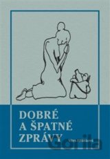 Dobré a špatné zprávy