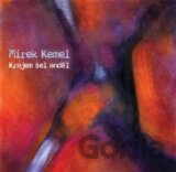 Mirek Kemel: Krajem šel anděl