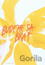 Budeme sa brať