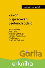 Zákon o zpracování osobních údajů (110/2019 Sb.). Praktický komentář