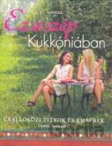 Kukkónia - Ez a szép