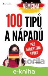 Němčina - 100 tipů a nápadů pro atraktivní výuku