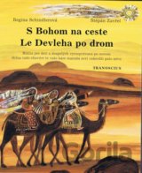 S Bohom na ceste: Le devleha po drom
