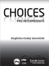 Choices Pre-Intermediate / Anglicko - český slovníček
