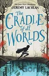 The Cradle of All Worlds