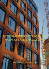 Metodika údržby konštrukcií budov aplikáciou facility managementu