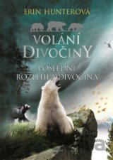 Volání divočiny: Poslední rozlehlá divočina