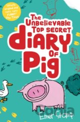 The Unbelievable Top Secret Diary of Pig