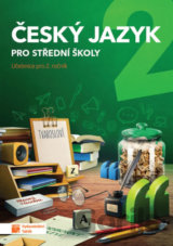 Český jazyk 2: Pro střední školy