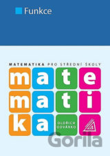 Matematika pro SŠ - Funkce