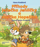 Příhody ježečka Jehličky a zajíčka Hopsálka