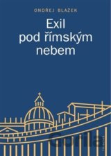 Exil pod římským nebem
