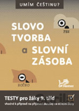 Umím češtinu? – Slovotvorba a slovní zásoba 9