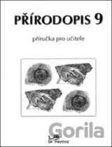 Přírodopis 9 - Příručka pro učitele