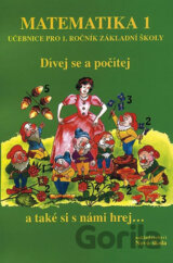 Matematika 1 - Dívej se a počítej (učebnice)