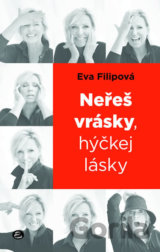Neřeš vrásky, hýčkej lásky