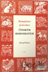 Kompletní průvodce čínským horoskopem