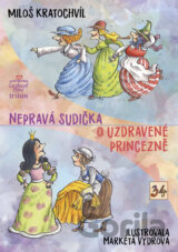 Nepravá sudička, O uzdravené princezně