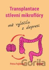Transplantace střevní mikroflóry mě vyléčila z depresí