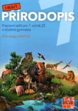 Hravý přírodopis 7 - pracovní sešit