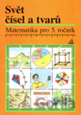 Svět čísel a tvarů - Pracovní sešit