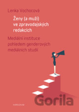 Ženy (a muži) ve zpravodajských redakcích
