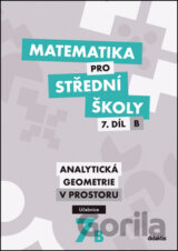 Matematika pro střední školy 7.díl B