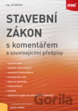 Stavební zákon s komentářem a souvisejícími předpisy