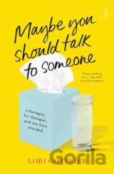 Maybe You Should Talk to Someone
