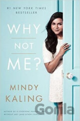 Why Not Me?