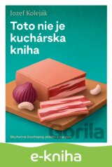 Toto nie je kuchárska kniha
