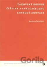 Žákovský korpus češtiny a evaluace jeho chybové anotace