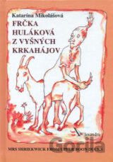 Frčka Huláková z Vyšných Krkahájov