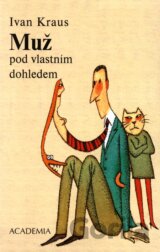 Muž pod vlastním dohledem