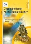 Chcete se dostat na lékařskou fakultu? 1. díl (Chemie)