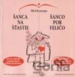 Šanca na šťastie/Ŝanco por feliĉo