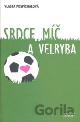 Srdce, míč a velryba