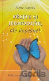 Přejte si jednoduše, ale úspěšně!