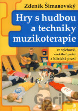 Hry s hudbou a techniky muzikoterapie