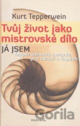 Tvůj život jako mistrovské dílo
