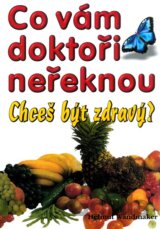 Co vám doktoři neřeknou