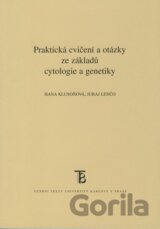 Praktická cvičení a otázky ze základů cytologie a genetiky