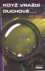 Když vraždí duchové...