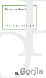 Trnky na tvůj klín
