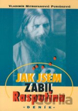 Jak jsem zabil Rasputina