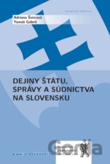 Dejiny štátu, správy a súdnictva na Slovensku