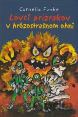 Lovci prízrakov v hrôzostrašnom ohni
