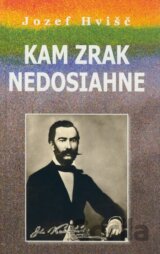 Kam zrak nedosiahne